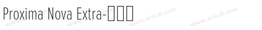 Proxima Nova Extra字体转换